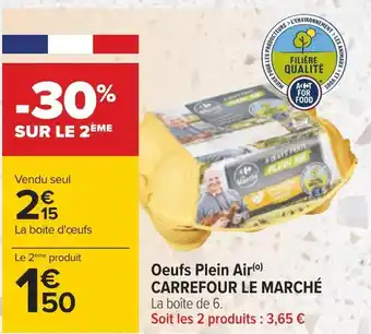 Carrefour Carrefour le marché oeufs plein air offre