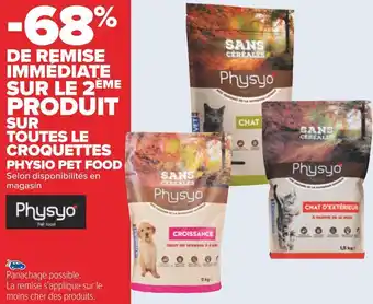 Carrefour Physio pet food -68% de remise immédiate sur le 2ème produit sur toutes le croquettes physio pet food offre