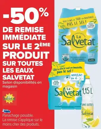 Carrefour Salvetat -50% de remise immédiate sur le 2ème produit sur toutes les eaux salvetat offre