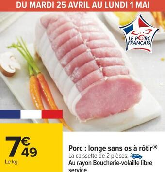 Carrefour Porc : longe sans os à rôtir offre