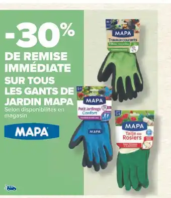 Carrefour Mapa -30% de remise immédiate sur tous les gants de jardin mapa offre