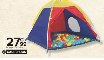 Carrefour Carrefour tente + 50 balles offre