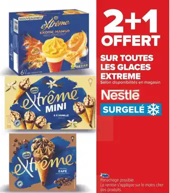 Carrefour 2+1 offert sur toutes les glaces extreme offre