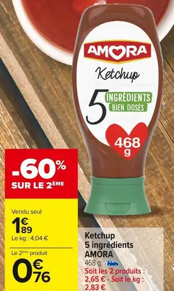 Carrefour Market Amora ketchup 5 ingrédients offre