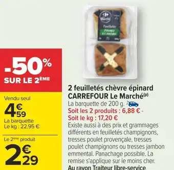 Carrefour Carrefour le marché 2 feuilletés chèvre épinard offre