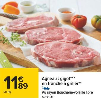 Carrefour Agneau : gigot en tranche à griller offre