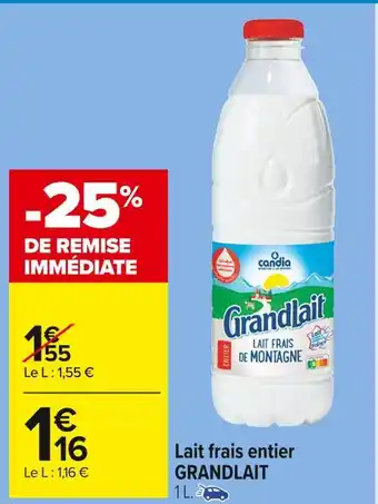 Carrefour Market Grandlait lait frais entier offre