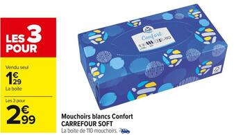 Carrefour Market Carrefour soft mouchoirs blancs confort offre