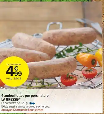 Carrefour Market La bresse 4 andouillettes pur porc nature offre