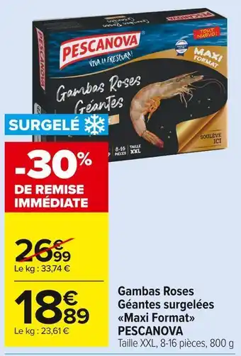 Carrefour Market Pescanova gambas roses géantes surgelées maxi format offre