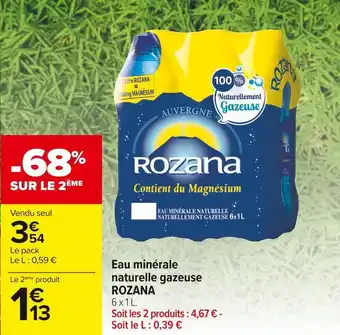 Carrefour Market Rozana eau minérale naturelle gazeuse offre