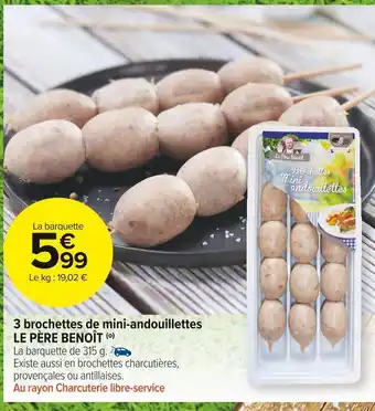 Carrefour Market 3 brochettes de mini-andouillettes offre