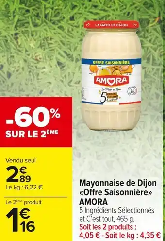Carrefour Market Amora mayonnaise de dijon offre saisonnière offre