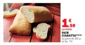 Super U Pain ciabatta offre