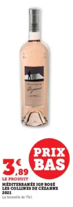 Super U Méditerranée igp rosé les collines de cézanne 2021 offre