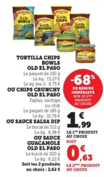 Super U Tortilla chips bowls old el paso offre