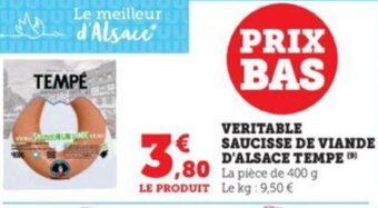 Super U Veritable saucisse de viande d'alsace tempe offre