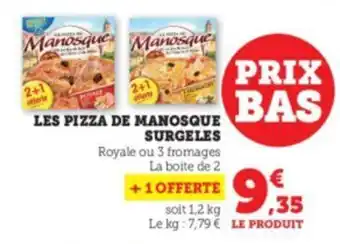 Super U Les pizza de manosque surgeles offre
