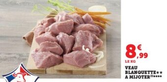 Super U Veau blanquette a mijoter offre