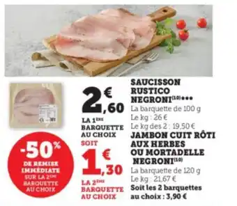 Super U Saucisson rustico negroni offre