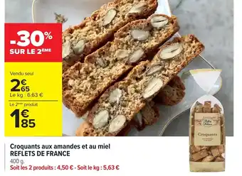Carrefour Market Croquants aux amandes et au miel REFLETS DE FRANCE offre