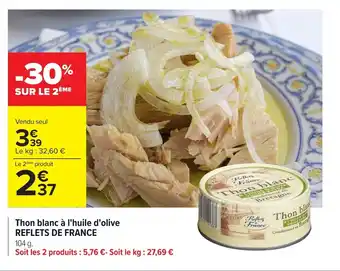Carrefour Market Thon blanc à l'huile d'olive REFLETS DE FRANCE offre