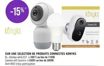 Géant Casino Sur une selection de produits connectes konyks offre