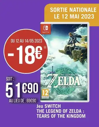 Géant Casino Jeu SWITCH THE LEGEND OF ZELDA : TEARS OF THE KINGDOM offre