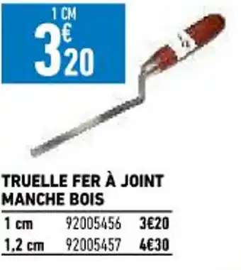 Brico Cash Truelle Fer à Joint Manche Bois offre