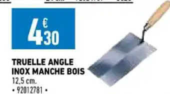 Brico Cash Truelle Angle Inox Manche Bois offre
