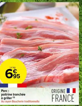 Carrefour Contact Porc: Poitrinbe Tranché a Griller offre