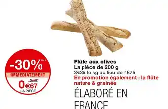 Monoprix Flûte aux olives offre