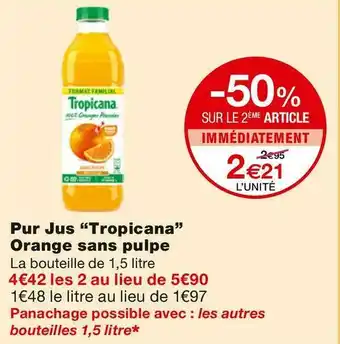 Monoprix Pur Jus Orange sans pulpe offre