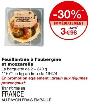 Monoprix Feuillantine à l’aubergine et mozzarella offre
