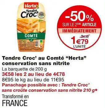 Monoprix Tendre Croc’ au Comté conservation sans nitrite offre
