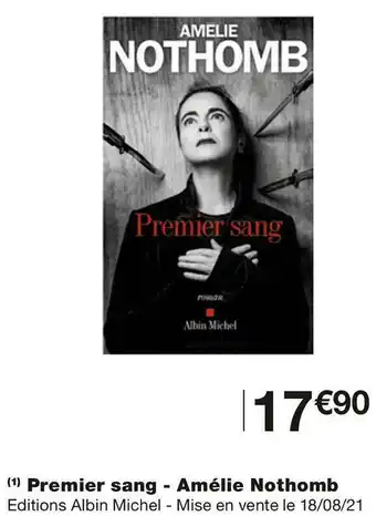 Monoprix Premier sang - Amélie Nothomb offre
