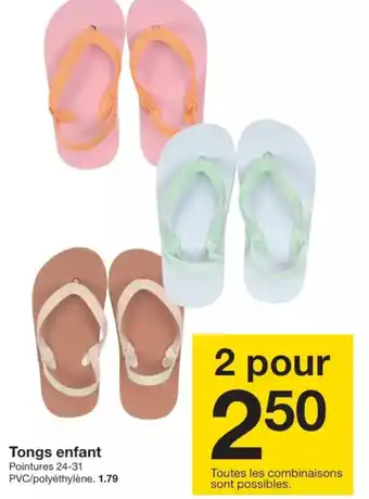 Tongs enfant Pointures 24-31 PVC/polyéthylène