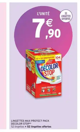 Intermarché Decolor stop lingettes max protect pack (b offre