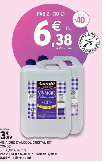 Intermarché Condé vinaigre d'alcool cristal 10° offre