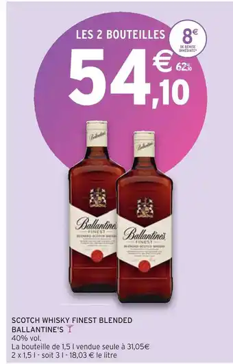 Intermarché Ballantine's scotch whisky finest blended offre