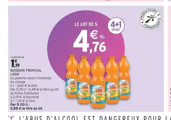 Intermarché Look boisson tropical offre