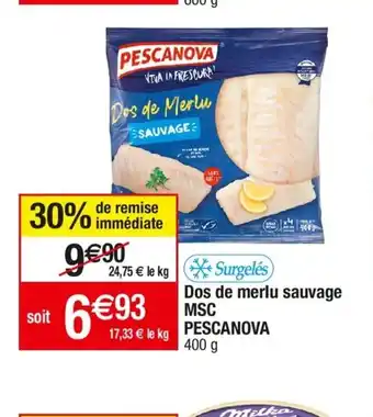 Cora x Carrefour Dos de merlu sauvage MSC PESCANOVA offre