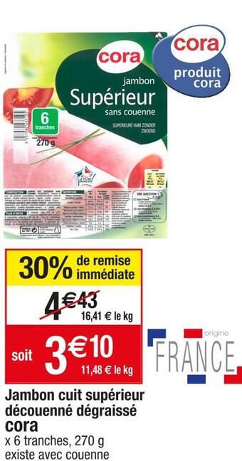 Cora x Carrefour Cora jambon cuit supérieur découenné dégraissé offre