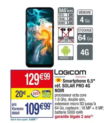 Cora x Carrefour Logicom smartphone 6,5 réf. solar pro 4g noir offre