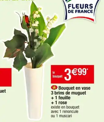 Cora x Carrefour Bouquet en vase 3 brins de muguet + 1 feuille + 1 rose offre