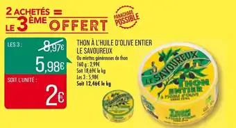 Match LE SAVOUREUX Ou miettes généreuses de thon 160 g: 2,99€ Soit 18,69€ le kg offre