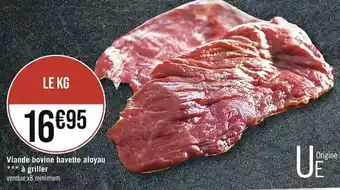 Casino Supermarchés Viande bovine bavette aloyau *** à griller offre