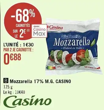 Casino Supermarchés Mozzarella 17% M.G. CASINO offre
