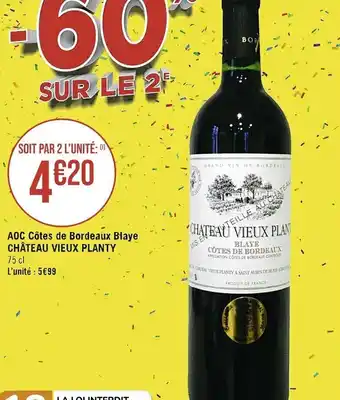 Casino Supermarchés AOC Côtes de Bordeaux Blaye CHÂTEAU VIEUX PLANTY offre