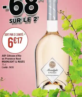 Casino Supermarchés AOP Côteaux d'Aix en Provence Rosé MOONLIGHT & ROSES offre